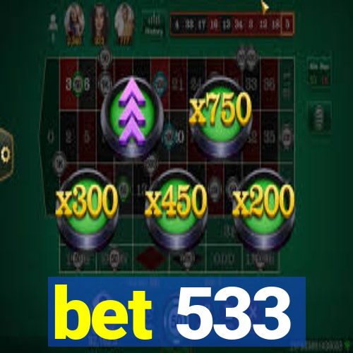 bet 533